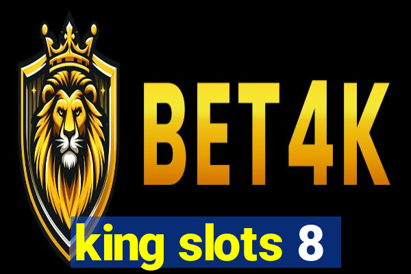 king slots 8